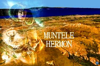 Muntele Hermon din Siria, poarta "îngerilor căzuţi" din Ceruri! Legătura secretă dintre francmasonerie, "Protocoalele Înţelepţilor Sionului" şi Muntele Hermon...