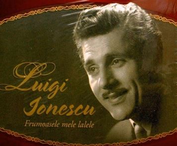 Din secretele unei melodii celebre - "Lalele", interpretată de Luigi Ionescu