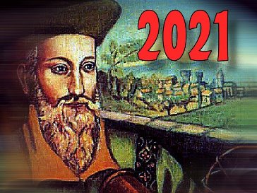 Profeţiile lui Nostradamus pentru anul 2021: care sunt cele mai terifiante predicţii?