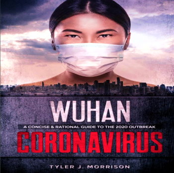 Cea mai controversată şi misterioasă carte din lume pe subiectul coronavirus: a fost publicată, în prima ediţie, în ianuarie 2020, cu aproape 2 luni înainte ca OMS să declare pandemia mondială!