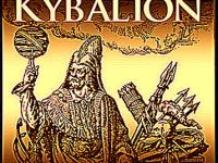 Ce se ascunde în cartea ocultistă "Kybalion", scrisă de "Cei Trei Iniţiaţi"?