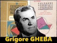 Grigore Gheba - românul celebru din spatele culegerilor de matematică